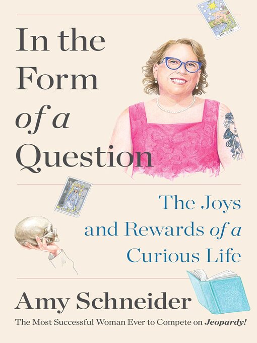 Title details for In the Form of a Question by Amy Schneider - Wait list